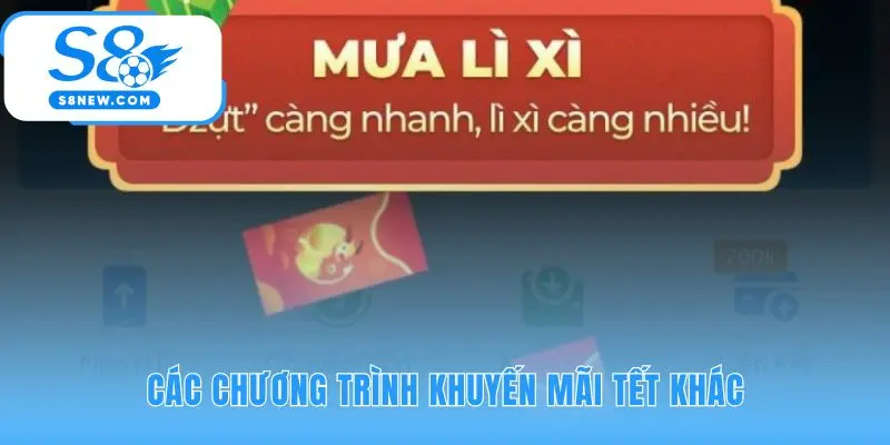 Ngoài cơn mưa lixi S8 còn có nhiều ưu đãi độc quyền