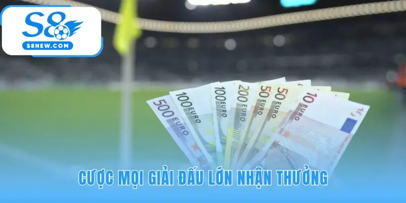 Ưu đãi nạp đầu 100% áp dụng cho mọi giải đấu lớn