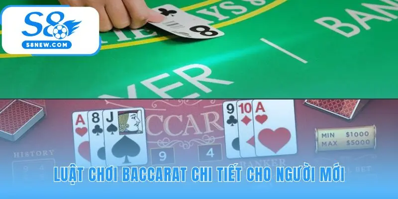 Luật chơi baccarat logic với quy tắc tính điểm và rút lá thứ 3